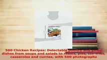 PDF  500 Chicken Recipes Delectable poultry and game dishes from soups and salads to roasts Download Full Ebook