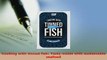 Download  Cooking with tinned fish Tasty meals with sustainable seafood Read Online