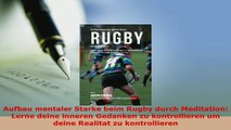 PDF  Aufbau mentaler Starke beim Rugby durch Meditation Lerne deine inneren Gedanken zu Download Full Ebook