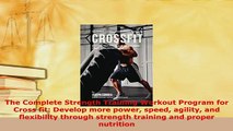 PDF  The Complete Strength Training Workout Program for Cross fit Develop more power speed Read Online