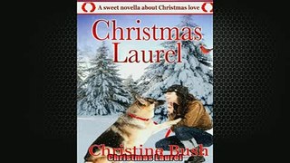 READ THE NEW BOOK   Christmas Laurel  FREE BOOOK ONLINE