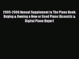 [Read book] 2005-2006 Annual Supplement to The Piano Book: Buying & Owning a New or Used Piano