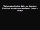 [Read book] The Consumer Society: Myths and Structures (Published in association with Theory