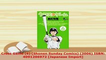 PDF  Cross Game 6 Shonen Sunday Comics 2006 ISBN 4091206972 Japanese Import PDF Book Free