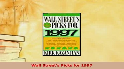 PDF  Wall Streets Picks for 1997 Download Full Ebook
