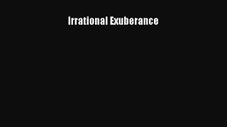 Read Irrational Exuberance Ebook Free