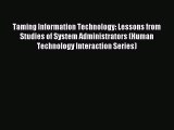 [Read PDF] Taming Information Technology: Lessons from Studies of System Administrators (Human