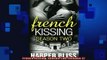 READ THE NEW BOOK   French Kissing Season Two Volume 2  DOWNLOAD ONLINE