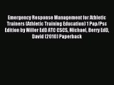 [Read PDF] Emergency Response Management for Athletic Trainers (Athletic Training Education)