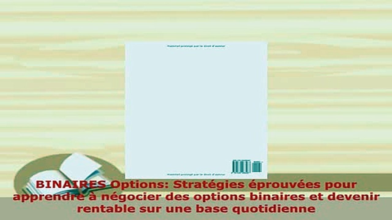 PDF  BINAIRES Options Stratégies éprouvées pour apprendre à négocier des options binaires et Read Online