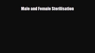 [PDF] Male and Female Sterilisation Read Full Ebook