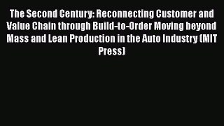 [Read book] The Second Century: Reconnecting Customer and Value Chain through Build-to-Order