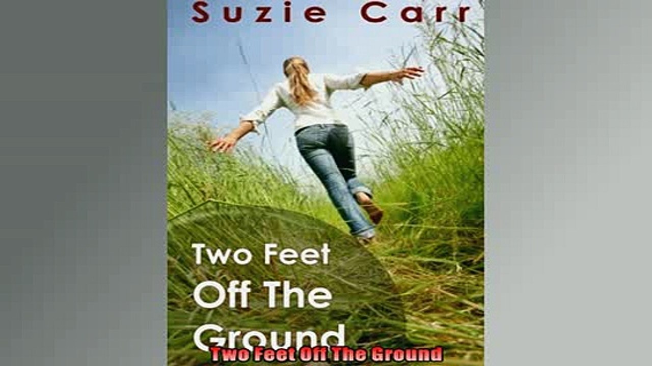 Free PDF Downlaod  Two Feet Off The Ground READ ONLINE