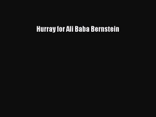 [PDF] Hurray for Ali Baba Bernstein [Download] Full Ebook