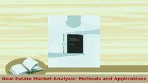 PDF  Real Estate Market Analysis Methods and Applications Download Online