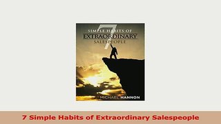 PDF  7 Simple Habits of Extraordinary Salespeople Read Online