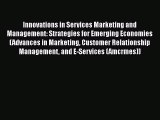 [Read book] Innovations in Services Marketing and Management: Strategies for Emerging Economies