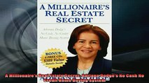 Downlaod Full PDF Free  A Millionaires Real Estate Secret Adriana Dodges No Cash No Credit Home Buying System Online Free