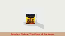 PDF  Babylon Rising The Edge of Darkness Download Full Ebook