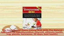 PDF  The Hypothyroid Menu Eating Well With The Natural Approach To Hypothyroidism thyroid Read Online
