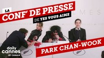 Park Chan-Wook - La Conf de Presse (Yes Vous Aime) - EXCLUSIF DailyCannes by CANAL+