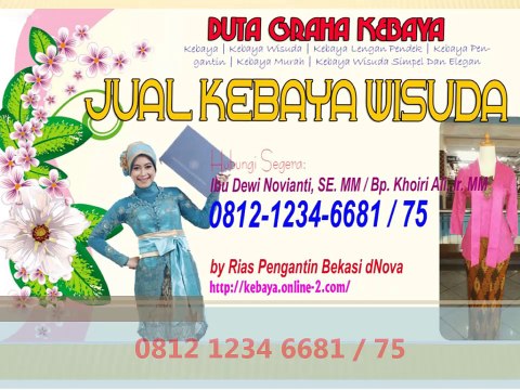 JUAL KEBAYA WISUDA - 0812 1234 6681 - DUTA GRAHA KEBAYA