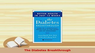 Download  The Diabetes Breakthrough Read Online