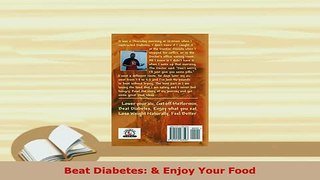 Download  Beat Diabetes  Enjoy Your Food Free Books