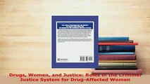Download  Drugs Women and Justice Roles of the Criminal Justice System for DrugAffected Women  Read Online