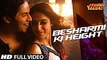 Besharmi Ki Height _ Full Video Song _ Main Tera Hero _ Varun Dhawan, Ileana D'Cruz, Nargis Fakhri