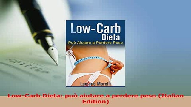 PDF LowCarb Dieta può aiutare a perdere peso Italian Edition Read Online