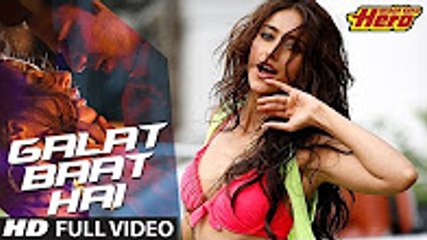 Main Tera Hero _ Galat Baat Hai Full Video Song _ Varun Dhawan, Ileana D'Cruz, Nargis Fakhri