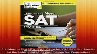 FREE PDF  Cracking the New SAT with 4 Practice Tests 2016 Edition Created for the Redesigned 2016  FREE BOOOK ONLINE