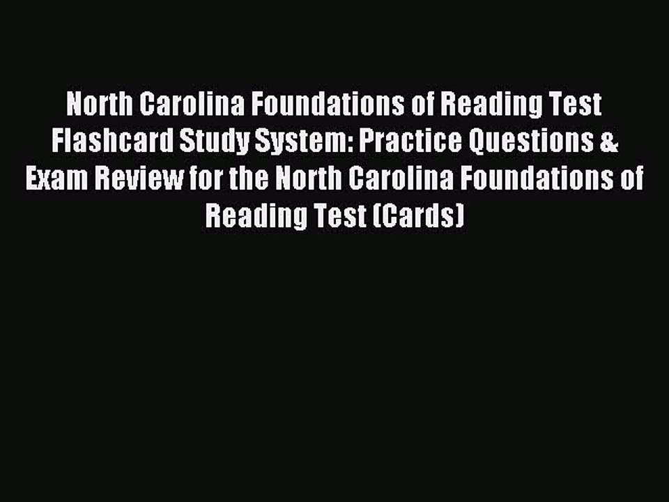 Read North Carolina Foundations of Reading Test Flashcard Study System: Practice Questions