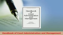 PDF  Handbook of Court Administration and Management  Read Online
