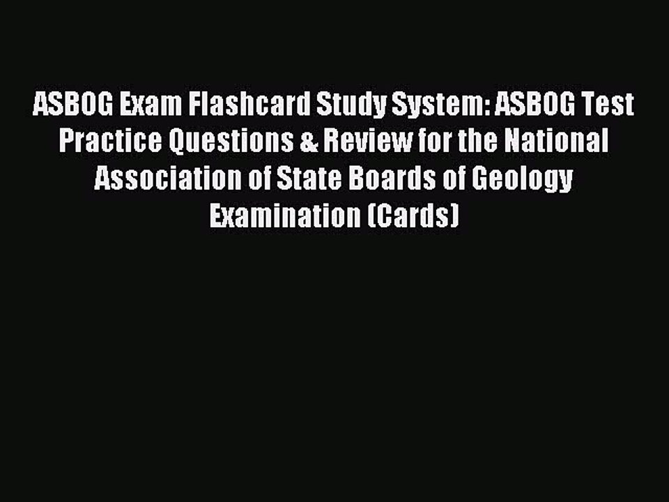 Read ASBOG Exam Flashcard Study System: ASBOG Test Practice Questions & Review for the National
