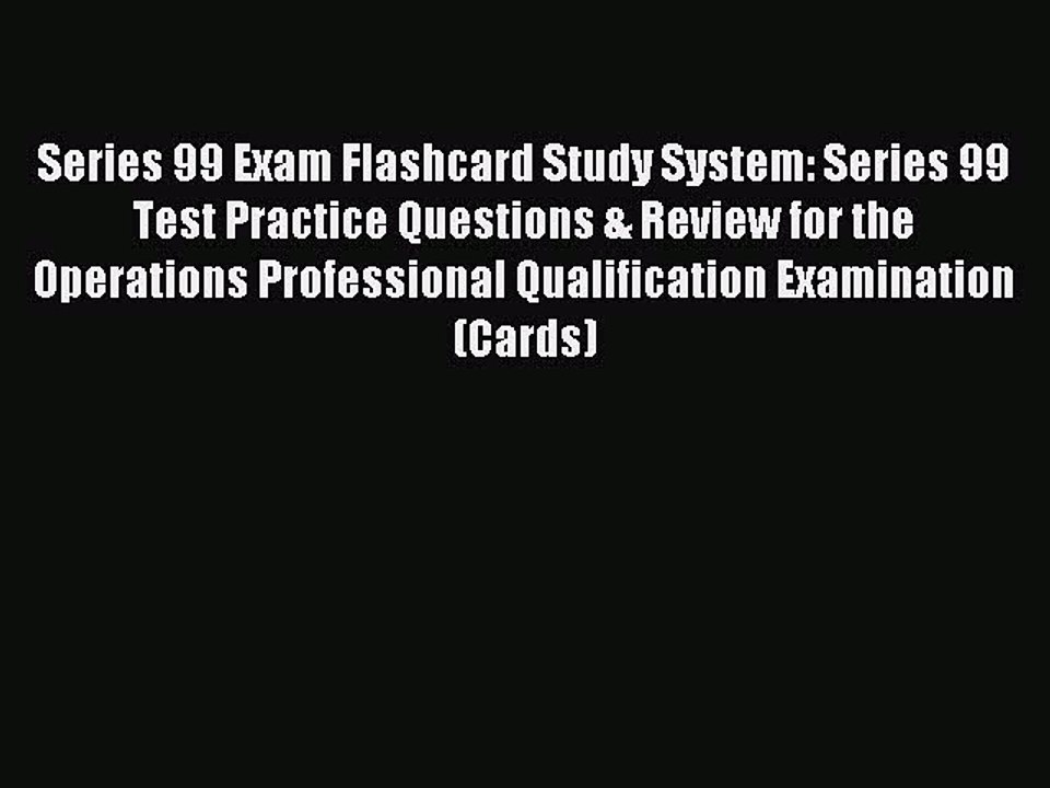 Download Series 99 Exam Flashcard Study System: Series 99 Test Practice Questions & Review