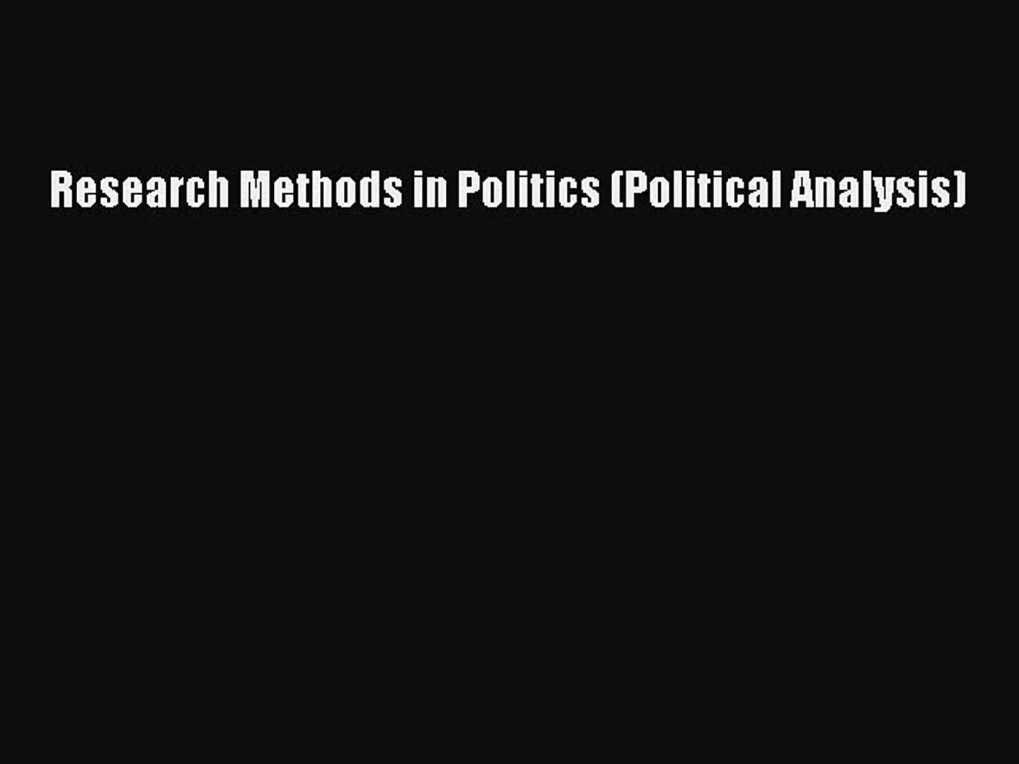 ⁣Read Research Methods in Politics (Political Analysis) Ebook Free