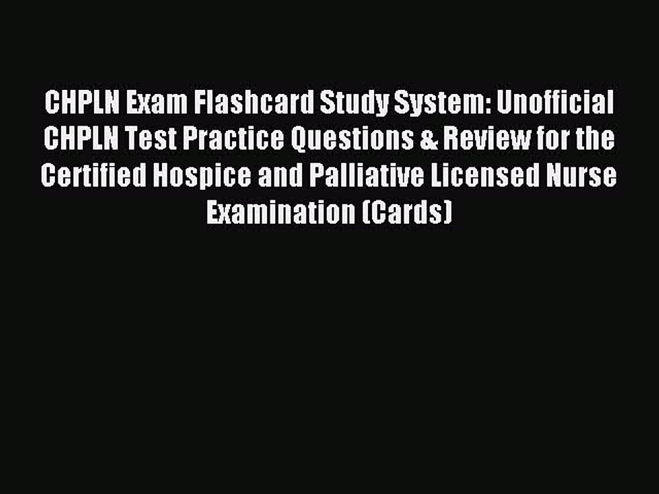 Read CHPLN Exam Flashcard Study System: Unofficial CHPLN Test Practice Questions & Review for