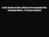 PDF In the Garden of Iden: A Novel of the Company (The Company Novels #1) (Library Edition)
