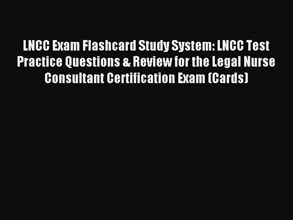 Read LNCC Exam Flashcard Study System: LNCC Test Practice Questions & Review for the Legal