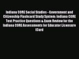 Read Indiana CORE Social Studies - Government and Citizenship Flashcard Study System: Indiana