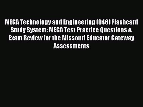 Read MEGA Technology and Engineering (046) Flashcard Study System: MEGA Test Practice Questions