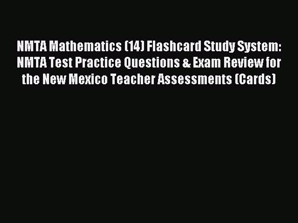 Read NMTA Mathematics (14) Flashcard Study System: NMTA Test Practice Questions & Exam Review