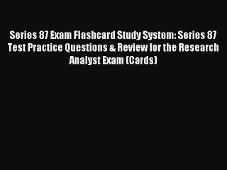 Read Series 87 Exam Flashcard Study System: Series 87 Test Practice Questions & Review for