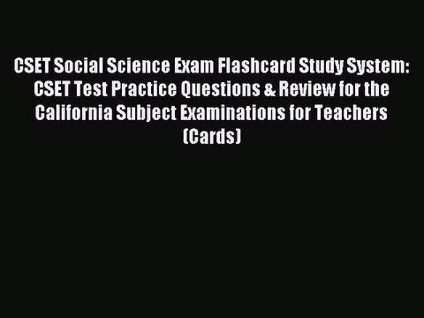 Read CSET Social Science Exam Flashcard Study System: CSET Test Practice Questions & Review