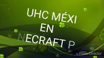 UHC MÉXICO EN MINECRAFT PE (LEER DESCRIPCIÓN)
