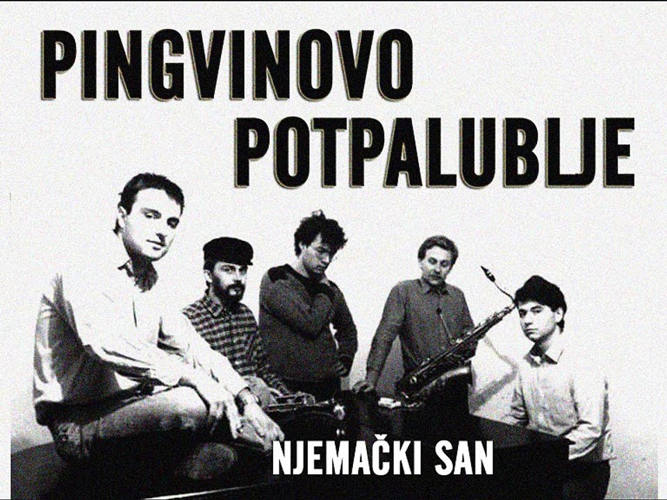 PINGVINOVO POTPALUBLJE - Njemački san (1983)