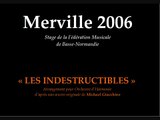 Merville 2006 - Les Indestructibles