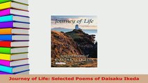 Download  Journey of Life Selected Poems of Daisaku Ikeda Free Books